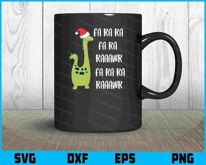 Dinosaur Fa Ra Ra Rawr Rawr Christmas SVG Cutting Printable File