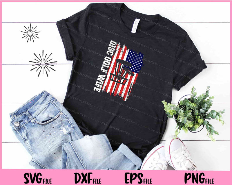 Disc Golf Wife 4th Of July t shirt