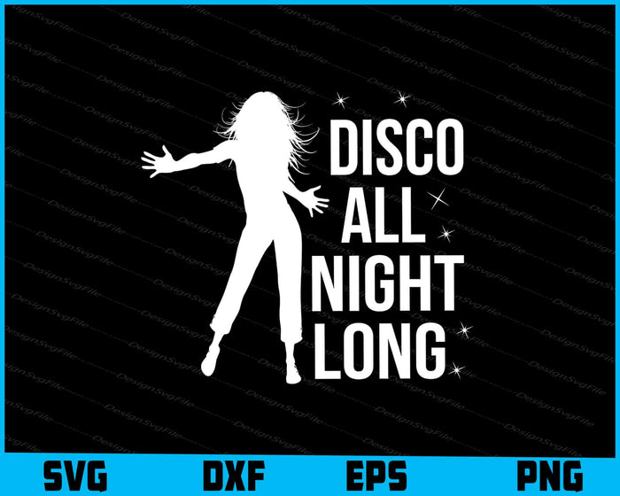 Disco All Night Long SVG