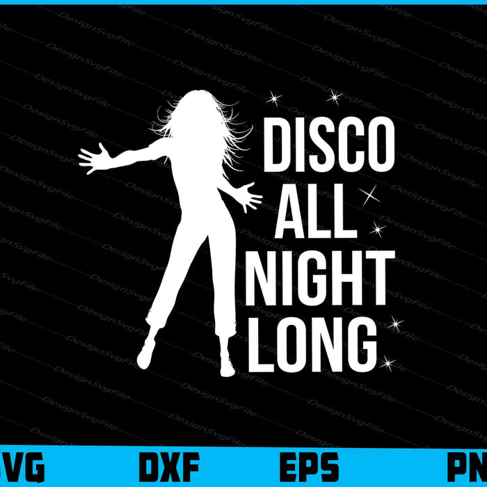 Disco All Night Long SVG