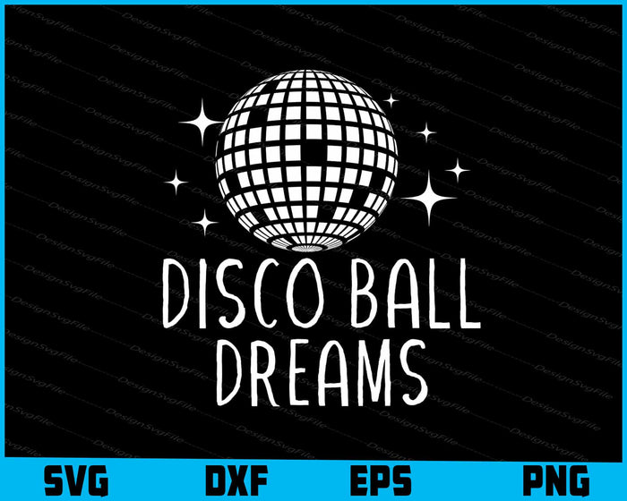 Disco Ball Dreams SVG