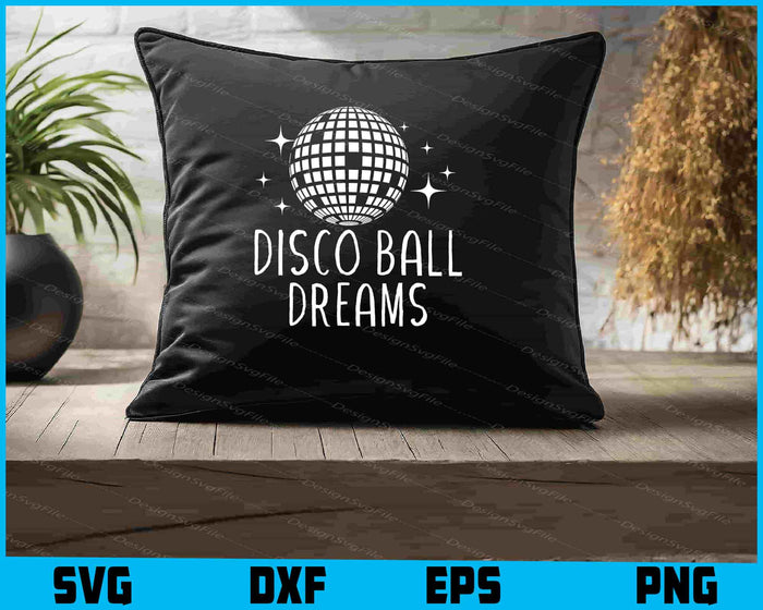 Disco Ball Dreams SVG