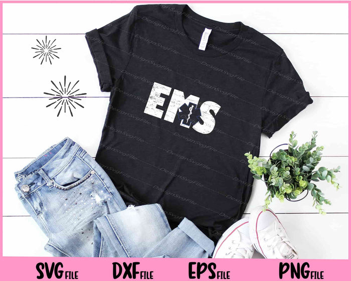 Distressed EMS T-Shirt 911 Emergency Medical Services Svg Cutting Printable File  - Premium Cutting Files in SVG, PNG & EPS Formats - Premium SVG Cutting Files for Crafts