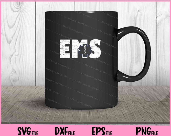 Distressed EMS T-Shirt 911 Emergency Medical Services Svg Cutting Printable File  - Premium Cutting Files in SVG, PNG & EPS Formats - Premium SVG Cutting Files for Crafts