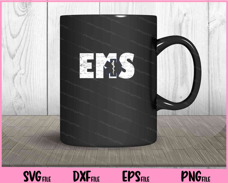 Distressed EMS T-Shirt 911 Emergency Medical Services mug