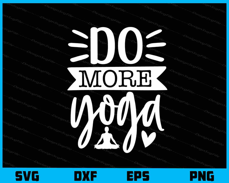 Do More Yoga svg
