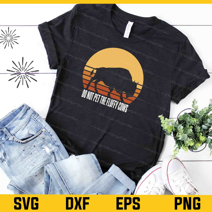 Do Not Pet Fluffy Cows Svg Cutting Printable File  - Premium Cutting Files in SVG, PNG & EPS Formats - Premium SVG Cutting Files for Crafts