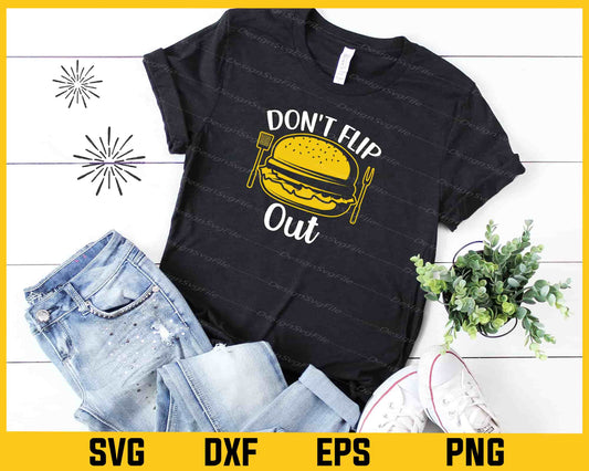 Don’t Flip Out Kitchen Svg Cutting Printable File  - Premium Cutting Files in SVG, PNG & EPS Formats - Premium SVG Cutting Files for Crafts