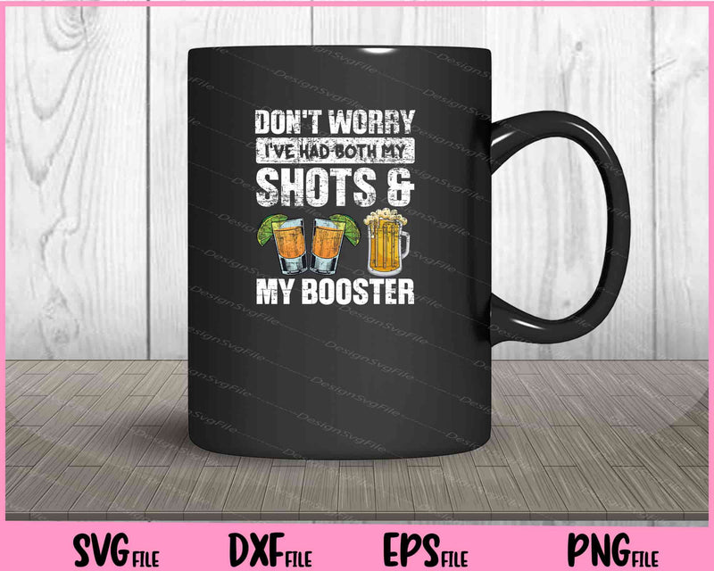 Don't worry I've had both my shots mug