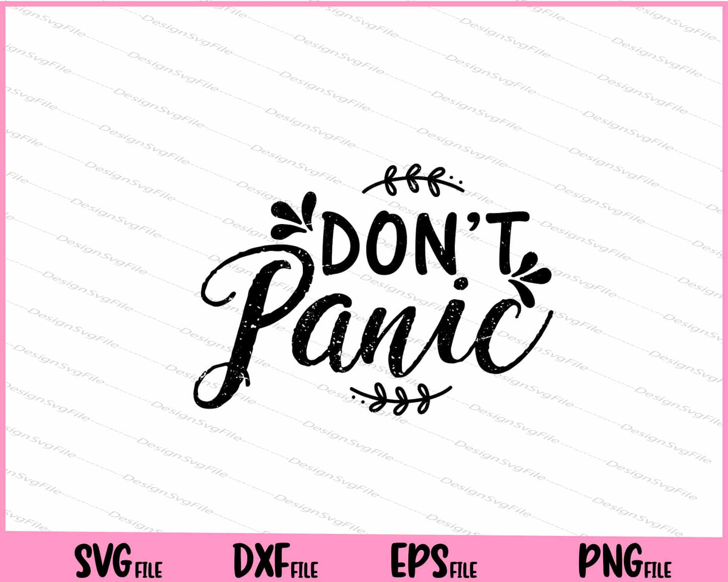 Don't Panic Svg Cutting Printable Files  - Premium Cutting Files in SVG, PNG & EPS Formats - Premium SVG Cutting Files for Crafts