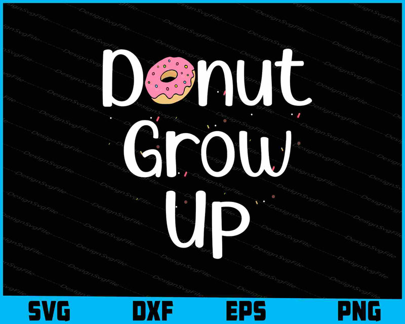 Donut Grow Up SVG