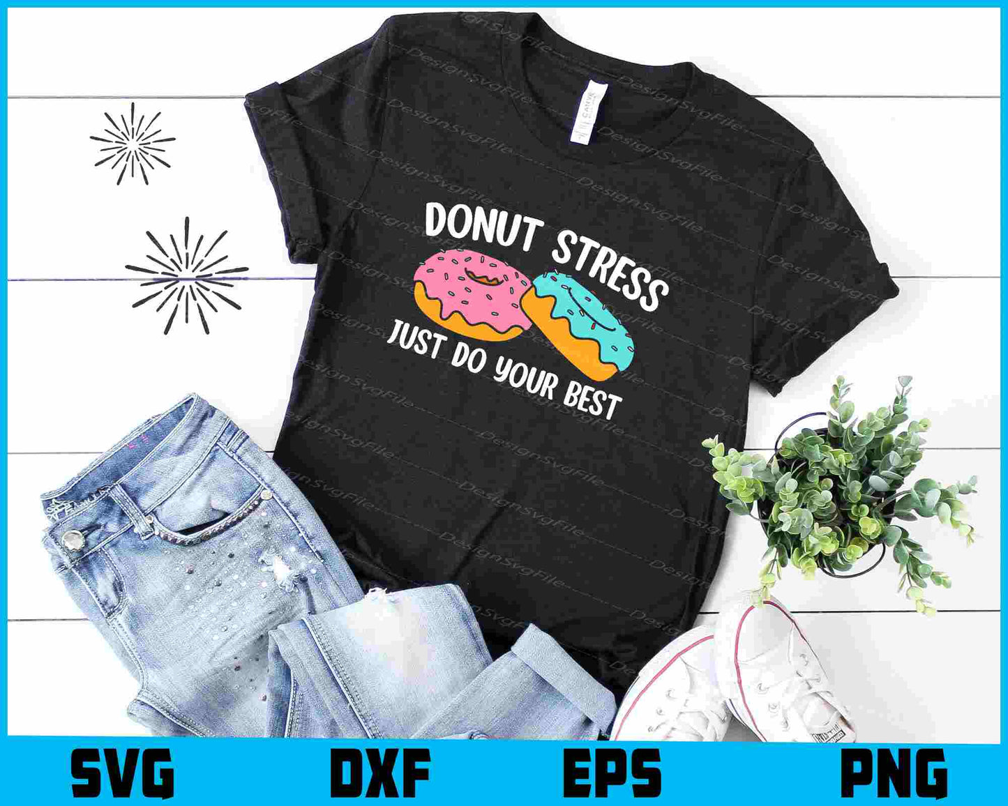 Donut Stress Just Do Your Best SVG