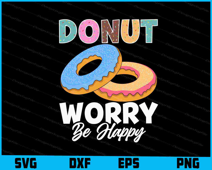 Donut Worry Be Happy Vintage SVG