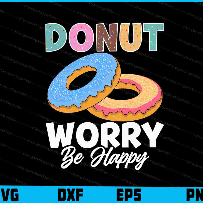 Donut Worry Be Happy Vintage SVG