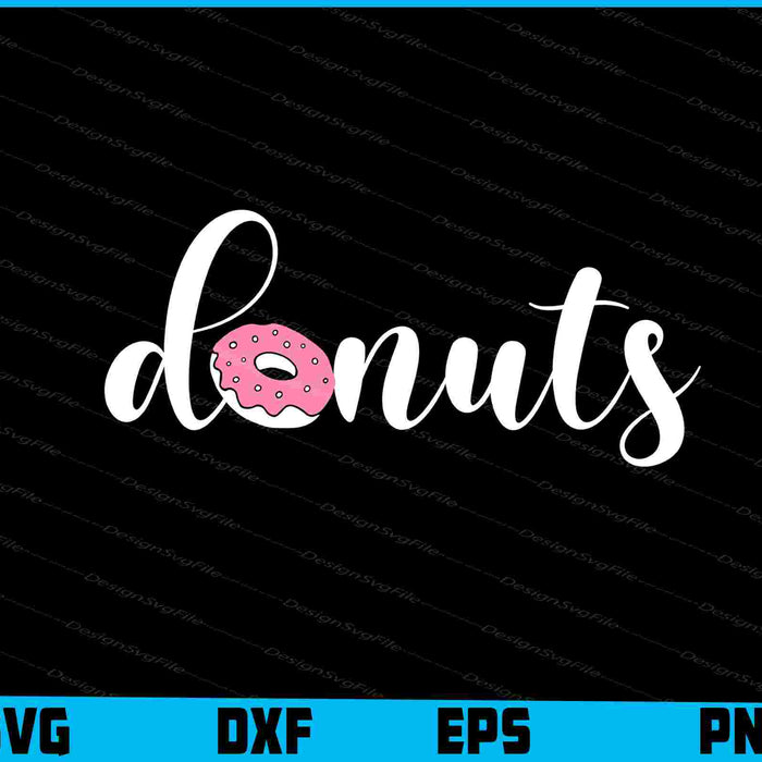 Donuts SVG, Donut Sign file Shirt