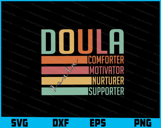 Doula Comforter Motivator Nurturer Supporter SVG