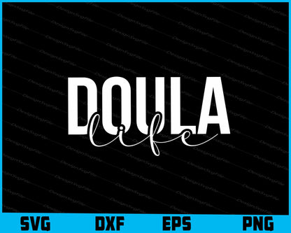 Doula Life SVG