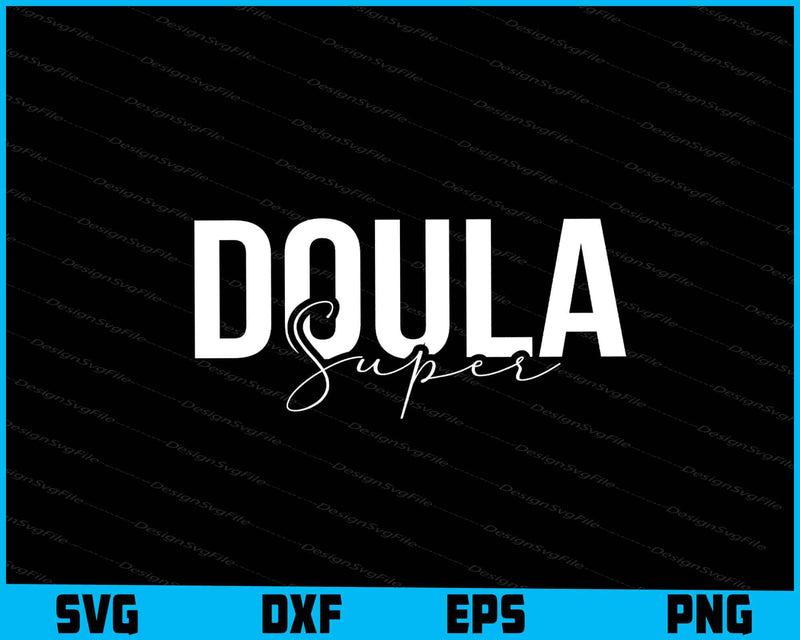 Doula Super SVG