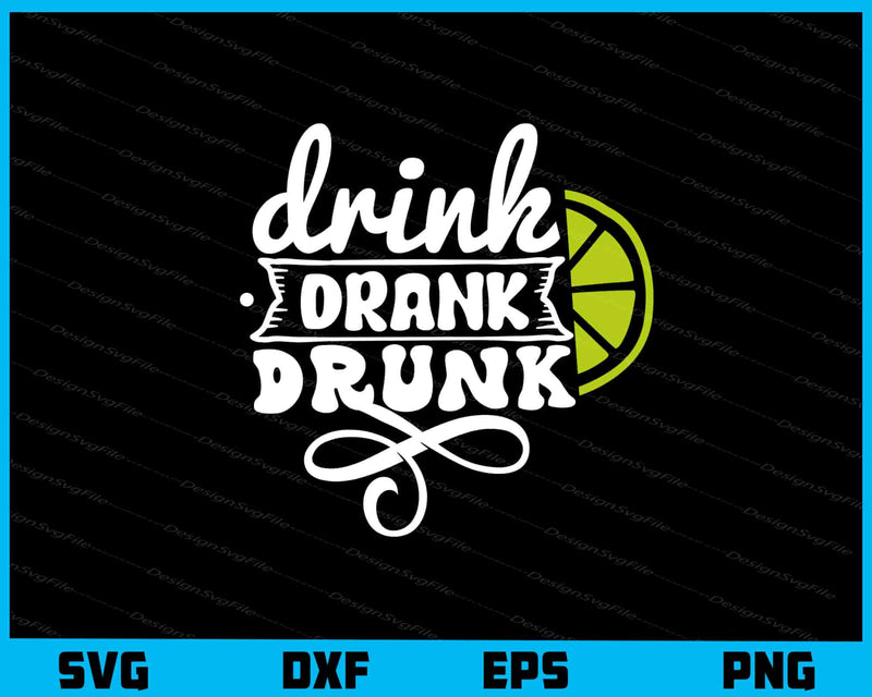 Drink Drank Drunk Glasses Svg Cutting Printable File  - Premium Cutting Files in SVG, PNG & EPS Formats - Premium SVG Cutting Files for Crafts