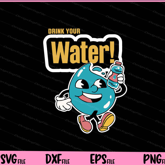 Drinking Water Funny Svg Cutting Printable Files  - Premium Cutting Files in SVG, PNG & EPS Formats - Premium SVG Cutting Files for Crafts