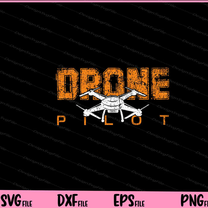 Drone Life Pilot Svg Cutting Printable Files  - Premium Cutting Files in SVG, PNG & EPS Formats - Premium SVG Cutting Files for Crafts
