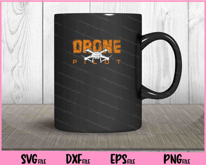 Drone Life Pilot Svg Cutting Printable Files  - Premium Cutting Files in SVG, PNG & EPS Formats - Premium SVG Cutting Files for Crafts