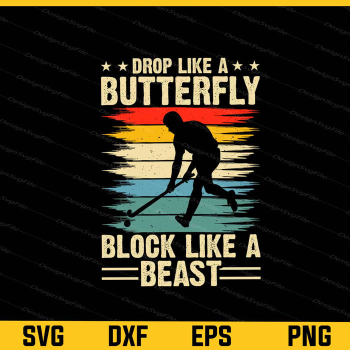 Drop Like A Butterfly Block Like A Beast Hockey Svg Cutting Printable File  - Premium Cutting Files in SVG, PNG & EPS Formats - Premium SVG Cutting Files for Crafts