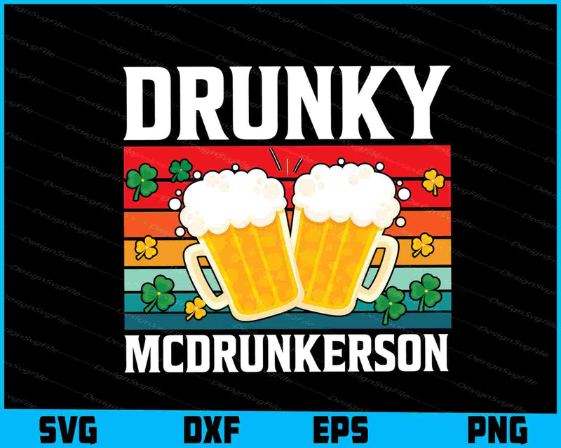 Drunky Mcdrunkerson St-patricks Day