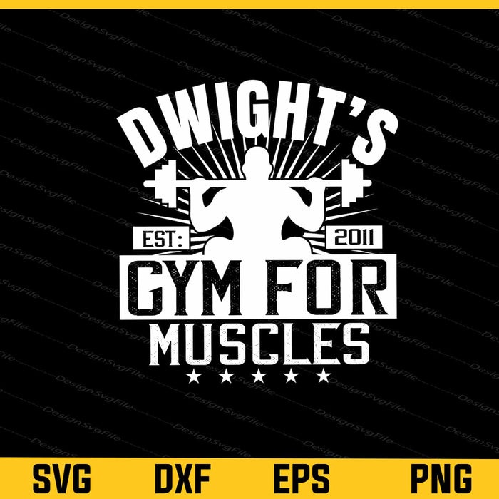 Dwights Gym For Muscles Svg Cutting Printable File  - Premium Cutting Files in SVG, PNG & EPS Formats - Premium SVG Cutting Files for Crafts