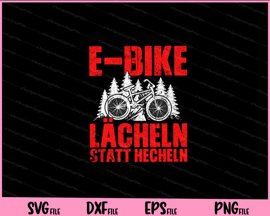 E-bike Lächeln Statt Hecheln Svg Cutting Printable Files  - Premium Cutting Files in SVG, PNG & EPS Formats - Premium SVG Cutting Files for Crafts