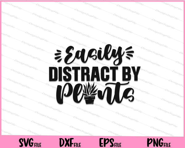Easily Distract By Plants svg