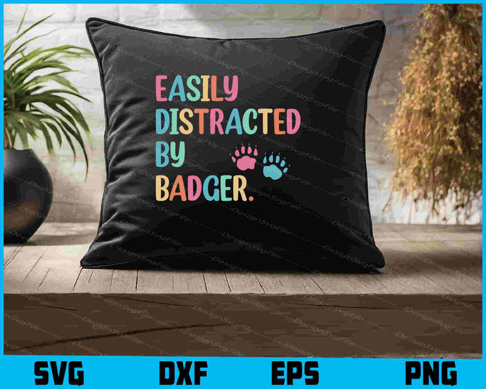 Easily Distracted By Badger SVG
