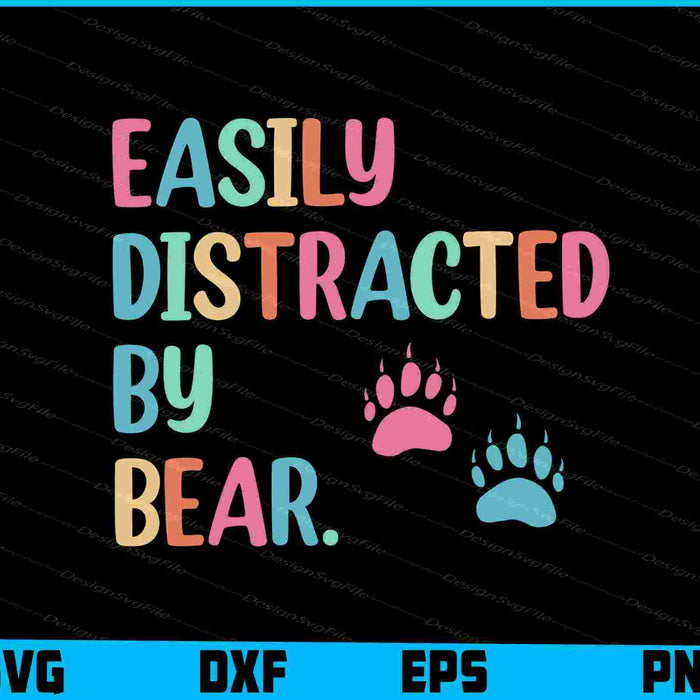 Easily Distracted By Bear SVG, Animals PNG