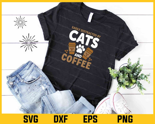 Easily Distracted By Cats & Coffee Svg Cutting Printable File  - Premium Cutting Files in SVG, PNG & EPS Formats - Premium SVG Cutting Files for Crafts