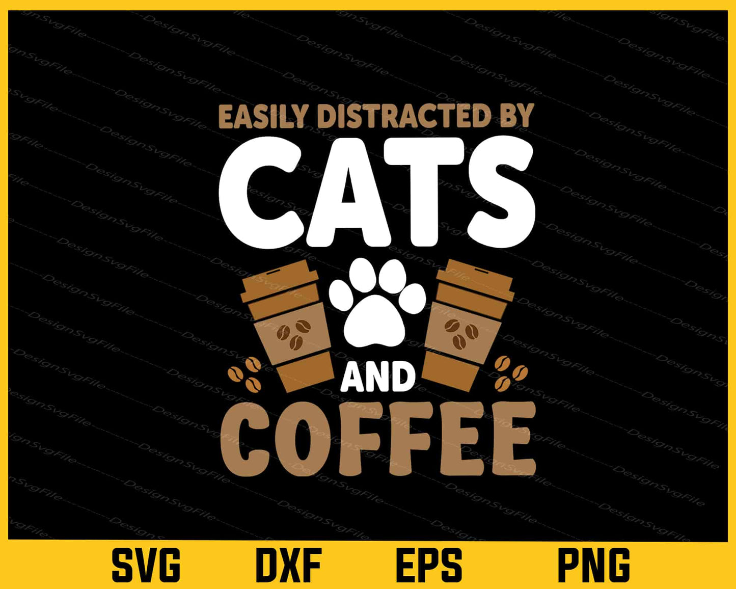 Easily Distracted By Cats & Coffee Svg Cutting Printable File  - Premium Cutting Files in SVG, PNG & EPS Formats - Premium SVG Cutting Files for Crafts