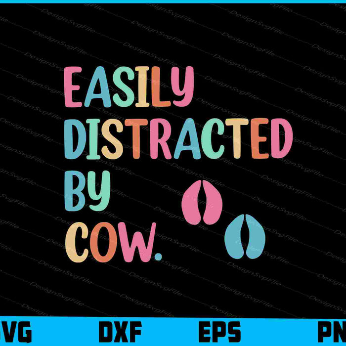 Easily Distracted By Cow SVG, Animals PNG