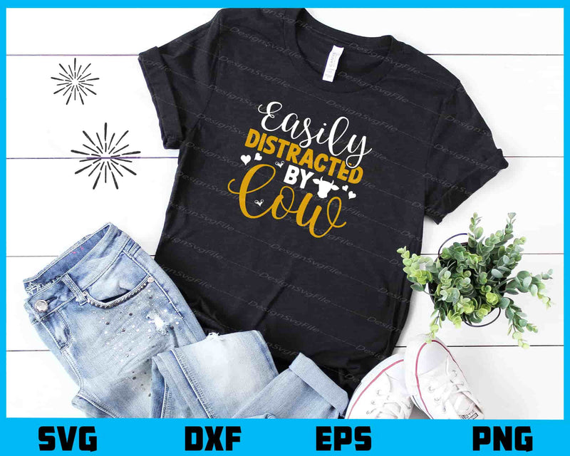 Easily Distracted By Cow Svg Cutting Printable File  - Premium Cutting Files in SVG, PNG & EPS Formats - Premium SVG Cutting Files for Crafts