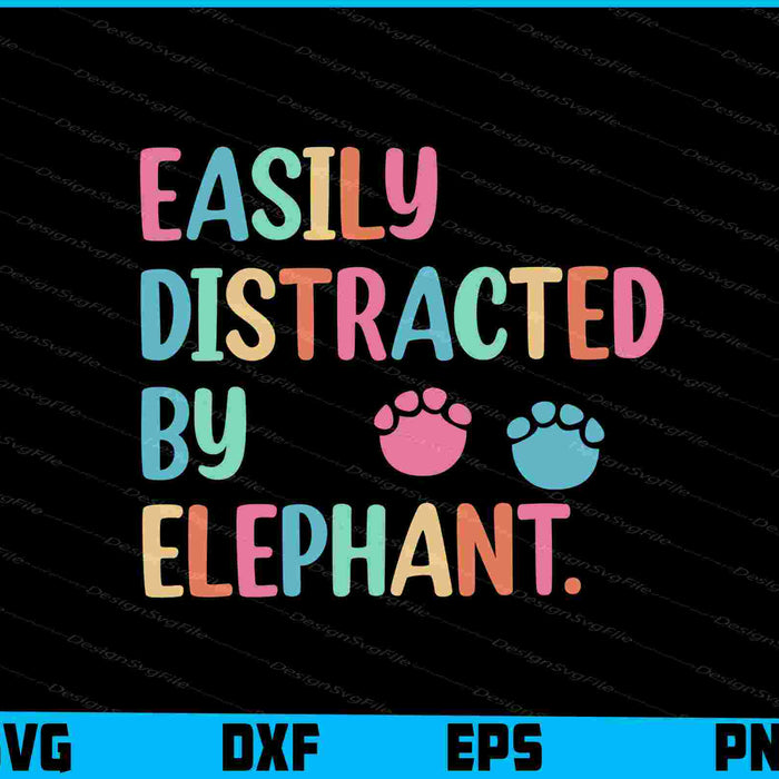 Easily Distracted By Elephant SVG, Animals PNG