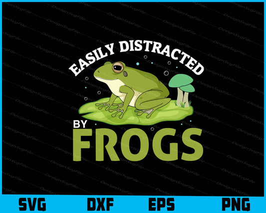 Easily Distracted By Frogs Toddler SVG