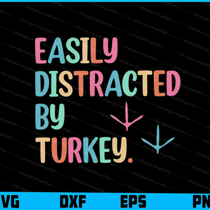 Easily Distracted By Turkey SVG, Animals PNG