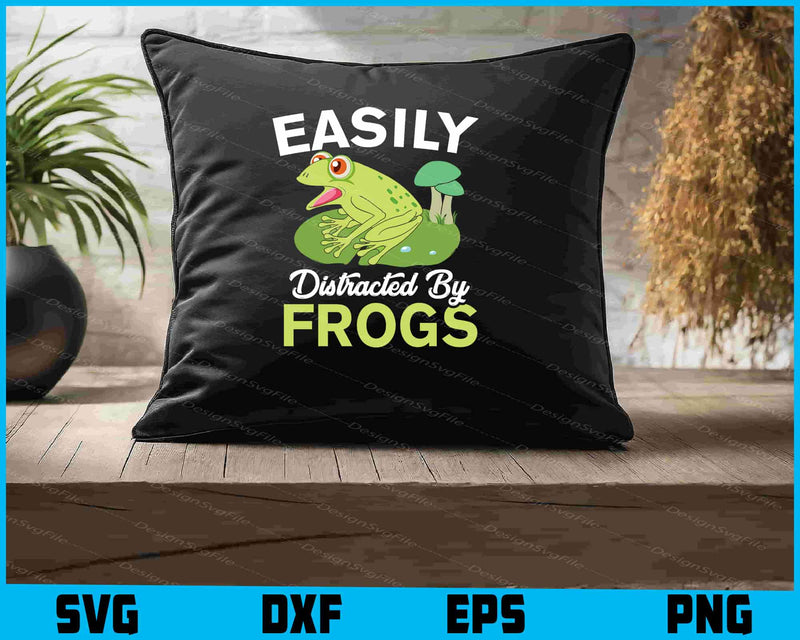 Easily Distracted by Frogs SVG