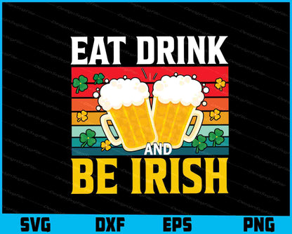 Eat Drink Be And Irish St-Patrick's Day