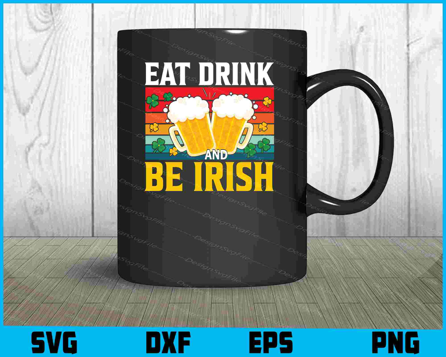 Eat Drink Be And Irish St-Patrick's Day