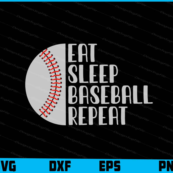 Eat Sleep Baseball Repeat SVG, Baseball Player PNG
