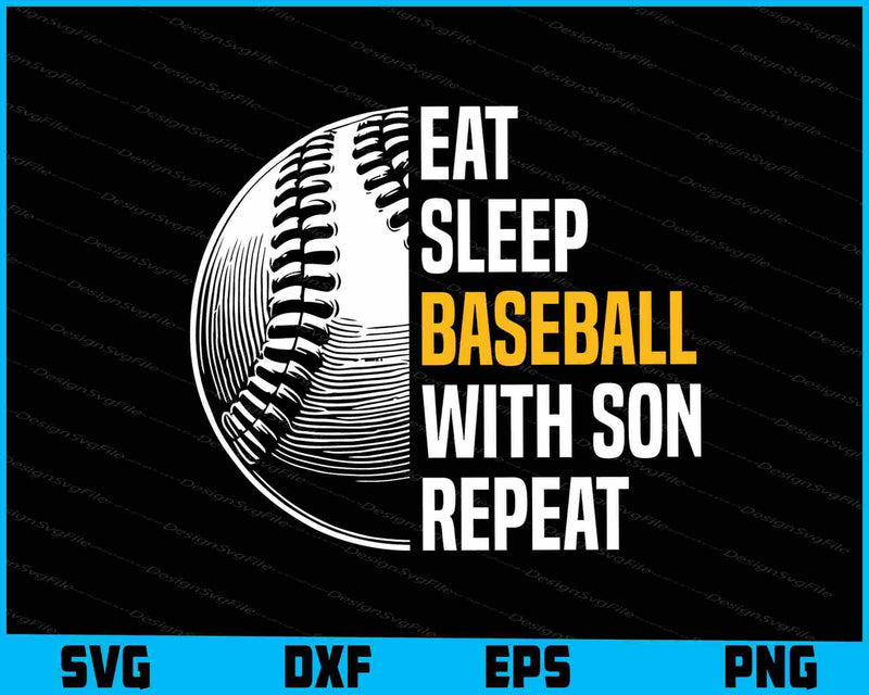 Eat Sleep Baseball With Son Repeat SVG