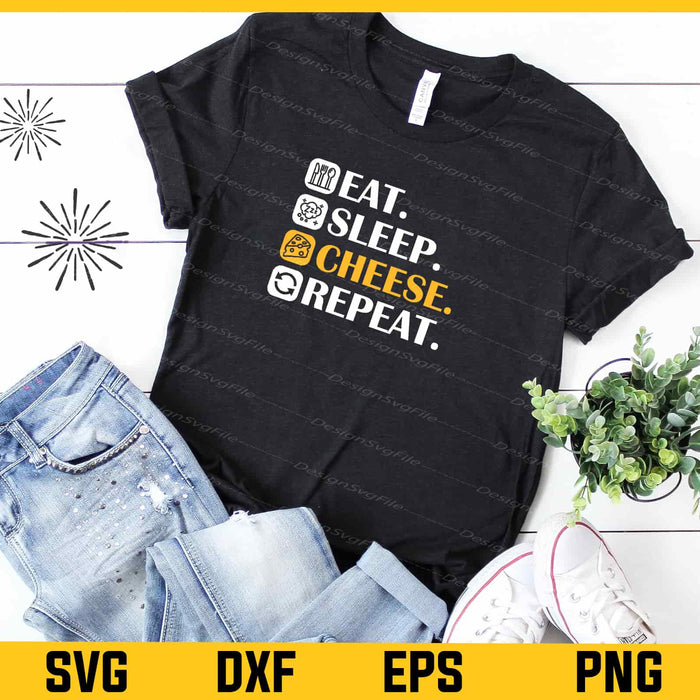 Eat Sleep Cheese Repeat Svg Cutting Printable File  - Premium Cutting Files in SVG, PNG & EPS Formats - Premium SVG Cutting Files for Crafts