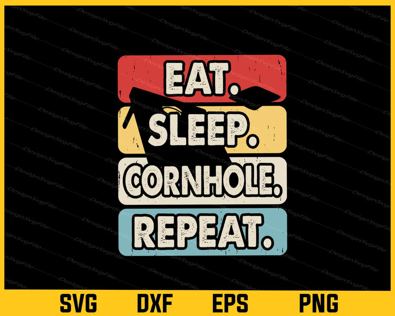 Eat Sleep Cornhole Repeat Player Svg Cutting Printable File