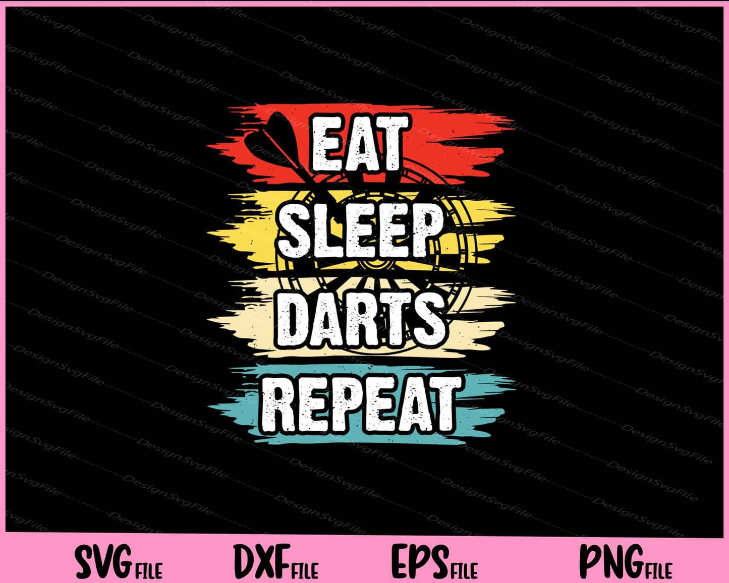 Eat Sleep Darts Repeat Svg Cutting Printable Files  - Premium Cutting Files in SVG, PNG & EPS Formats - Premium SVG Cutting Files for Crafts