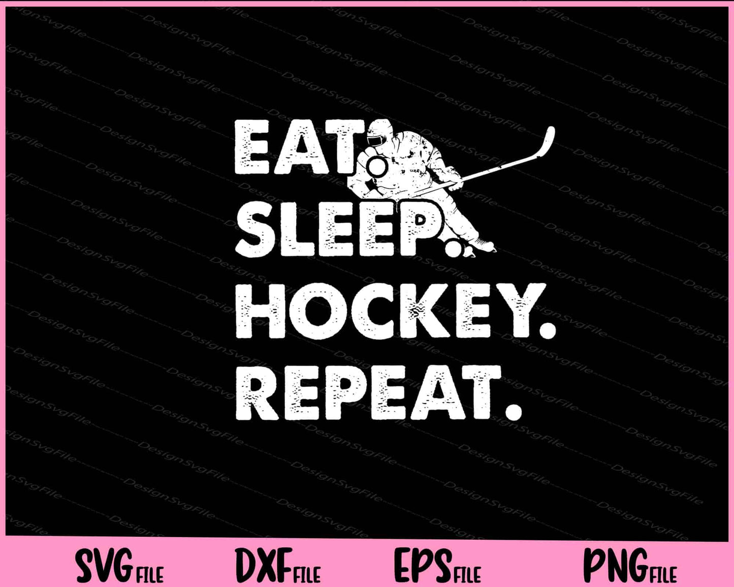 Eat Sleep Hockey Repeat Svg Cutting Printable Files  - Premium Cutting Files in SVG, PNG & EPS Formats - Premium SVG Cutting Files for Crafts