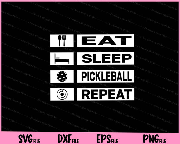Eat Sleep Pickleball Repeat svg